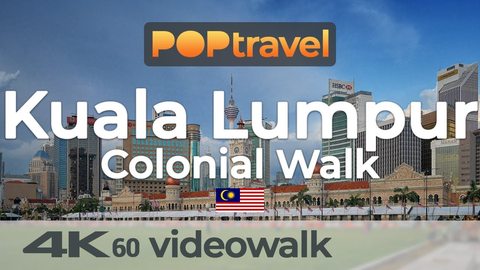 Walking in KUALA LUMPUR / Malaysia - Colonial Walk - 4K 60fps (UHD) - Walking Tour in Malaysia
